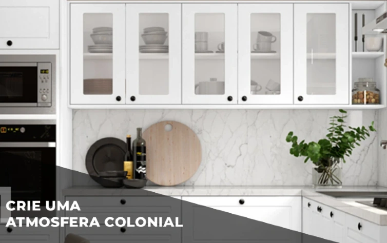 Crie uma atmosfera colonial
