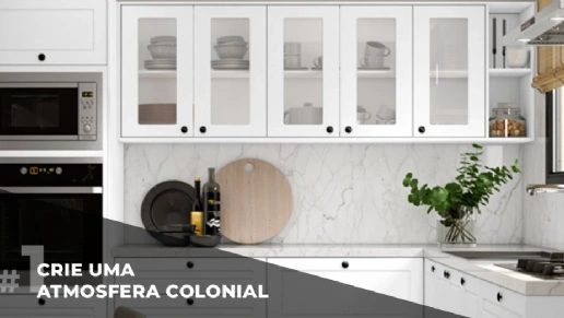 Crie uma atmosfera colonial